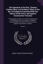 The Speeches of the Hon. Thomas Erskine (Now Lord Erskine). When at the Bar, On Subjects Connected With the Liberty of the Press, and Against Constructive Treasons: The Speeches Of The Hon. Thomas Erskine (now Lord Erskine): When At The Bar, On Su... - Baron Thomas Erskine Erskine