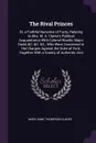 The Rival Princes. Or, a Faithful Narrative of Facts, Relating to Mrs. M. A. Clarke's Political Acquaintance With Colonel Wardle, Major Dodd, &C. &C. &C., Who Were Concerned in the Charges Against the Duke of York; Together With a Variety of Authe... - Mary Anne Thompson Clarke