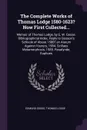 The Complete Works of Thomas Lodge 1580-1623? Now First Collected... Memoir of Thomas Lodge, by E. W. Gosse. Bibliographical Index. Reply to Gosson's Schoole of Abuse 1580? an Alarum Against Vsurers, 1584. Scillaes Metamorphosis, 1589. Rosalynde; ... - Edmund Gosse, Thomas Lodge