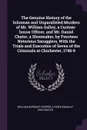 The Genuine History of the Inhuman and Unparalleled Murders of Mr. William Galley, a Custom-house Officer, and Mr. Daniel Chater, a Shoemaker, by Fourteen Notorious Smugglers, With the Trials and Execution of Seven of the Criminals at Chichester, ... - William Durrant Cooper, A gentleman at Chichester