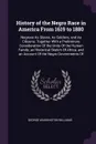 History of the Negro Race in America From 1619 to 1880. Negroes As Slaves, As Soldiers, and As Citizens; Together With a Preliminary Consideration Of the Unity Of the Human Family, an Historical Sketch Of Africa, and an Account Of the Negro Govern... - George Washington Williams