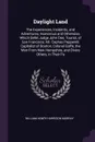Daylight Land. The Experiences, Incidents, and Adventures, Humorous and Otherwise, Which Befel Judge John Doe, Tourist, of San Francisco; Mr. Cephas Pepperell, Capitalist of Boston; Colonel Goffe, the Man From New Hampshire, and Divers Others, in ... - William Henry Harrison Murray