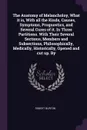 The Anatomy of Melancholoy, What it is, With all the Kinds, Causes, Symptoms, Prognostics, and Several Cures of it. In Three Partitions. With Their Several Sections, Members and Subsections, Philosophically, Medically, Historically, Opened and cut... - Robert Burton