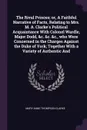 The Rival Princes; or, A Faithful Narrative of Facts, Relating to Mrs. M. A. Clarke's Political Acquaintance With Colonel Wardle, Major Dodd, &c. &c. &c., who Were Concerned in the Charges Against the Duke of York; Together With a Variety of Authe... - Mary Anne Thompson Clarke