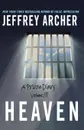 Heaven - Jeffrey Archer