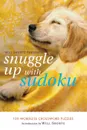 Will Shortz Presents Snuggle Up with Sudoku. 100 Wordless Crossword Puzzles - Will Shortz