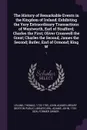 The History of Remarkable Events in the Kingdom of Ireland. Exhibiting the Very Extraordinary Transactions of Wentworth, Earl of Strafford; Charles the First; Oliver Cromwell the Great; Charles the Second; James the Second; Butler, Earl of Ormond;... - Thomas Leland, John Adams