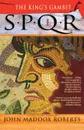 SPQR I. The Kings Gambit - John Roberts