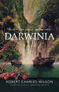 Darwinia - Robert Charles Wilson