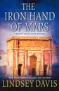 The Iron Hand of Mars - Lindsey Davis