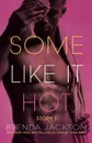 Some Like It Hot - Brenda Jackson