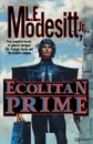 Ecolitan Prime - L. Modesitt