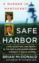 Safe Harbor. A Murder in Nantucket - Brian McDonald