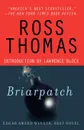 Briarpatch - Ross Thomas, Thomas Ross