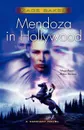 Mendoza in Hollywood. A Novel of the Company - Kage Baker