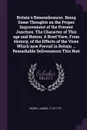 Britain's Remembrancer. Being Some Thoughts on the Proper Improvement of the Present Juncture. The Character of This age and Nation. A Brief View, From History, of the Effects of the Vices Which now Prevail in Britain ... Remarkable Deliverances T... - James Burgh