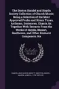 The Boston Handel and Haydn Society Collection of Church Music; Being a Selection of the Most Approved Psalm and Hymn Tunes, Anthems, Sentences, Chants, &c. Together With Extracts From the Works of Haydn, Mozart, Beethoven, and Other Eminent Compo... - Lowell Mason