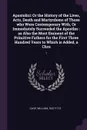 Apostolici. Or the History of the Lives, Acts, Death and Martyrdoms of Those who Were Contemporary With, Or Immediately Succeeded the Apostles : as Also the Most Eminent of the Primitive Fathers for the First Three Hundred Years to Which is Added,... - William Cave