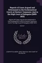 Reports of Cases Argued and Determined in the Ecclesiastical Courts at Doctors' Commons. And in the High Court of Delegates .1809-1821.: Reports Of Cases Argued And Determined In The Ecclesiastical Courts At Doctors' Commons: And In The High Court... - Joseph Phillimore