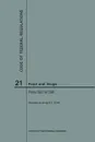 Code of Federal Regulations Title 21, Food and Drugs, Parts 500-599, 2018 - NARA