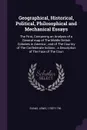 Geographical, Historical, Political, Philosophical and Mechanical Essays. The First, Containing an Analysis of a General map of The Middle British Colonies in America ; and of The Country of The Confederate Indians ; a Description of The Face of T... - Lewis Evans