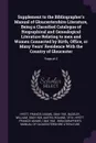 Supplement to the Bibliographer's Manual of Gloucestershire Literature, Being a Classified Catalogue of Biographical and Genealogical Literature Relating to men and Women Connected by Birth, Office, or Many Years' Residence With the Country of Glo... - Francis Adams Hyett, William Bazeley, Roland Austin