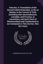 Dom boc. A Translation of the Record Called Domesday, so far as Relates to the County of York, Including Also Amounderness, Lonsdale, and Furness, in Lancashire; and Such Parts of Westmoreland and Cumberland as are Contained in This Survey. Also t... - William Bawdwen