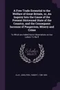 A Free Trade Essential to the Welfare of Great Britain, or, An Inquiry Into the Cause of the Present Distressed State of the Country, and the Consequent Increase of Pauperism, Misery and Crime. To Which are Added Some Observations on two Letters T... - John Clay, Robert Peel