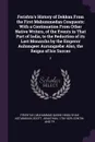 Ferishta's History of Dekkan From the First Mahummedan Conquests. With a Continuation From Other Native Writers, of the Events in That Part of India, to the Reduction of its Last Monarchs by the Emperor Aulumgeer Aurungzebe: Also, the Reigns of hi... - Muhammad Qasim Hindu Shah Ast Firishtah, Jonathan Scott