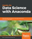 Hands-On Data Science with Anaconda - Dr. Yuxing Yan, James Yan