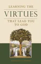 Learning the Virtues - Romano Guardini