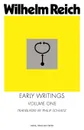 Early Writings - W. Reich, Wilhelm Reich, Philip Schmitz