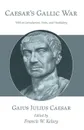 Caesar's Gallic War - Gaius Julius Caesar