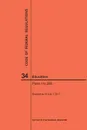Code of Federal Regulations Title 34, Education, Parts 1-299, 2017 - NARA