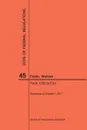 Code of Federal Regulations Title 45, Public Welfare, Parts 1200-End, 2017 - NARA