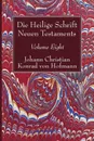 Die Heilige Schrift Neuen Testaments, Volume Eight - Johann Christian Konrad  von Hofmann