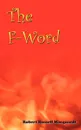 The F-Word - Robert Russell Marquardt