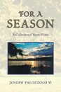 For A Season - Joseph II Palozzolo