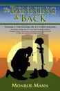 To Benning & Back. Volume I: The Making of a Citizen Soldierby - Monroe Mann