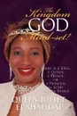 The Kingdom-Of-God Mind-Set! - Queen Juliet El Shaddai