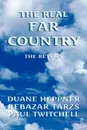 The Real Far Country - Duane Heppner, Rebazar Tarzs, Duane Heppner &. Rebazar Tarzs