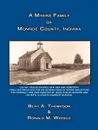 A Myers Family of Monroe County, Indiana - Bert A. Thompson, Ronald M. Weddle