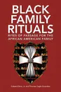 Black Family Rituals - Edward Jr. Sims, Thomas Gayle Snowden, Edward Sims