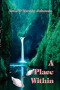 A Place Within - Anna  D'Alessio Johnson