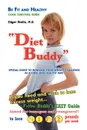 Diet Buddy - Edgar Stella, Dr Edgar M. D. Stella