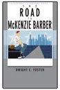 Shattered Covenants, Book II. The Road to McKenzie Barber - Dwight  E. Foster