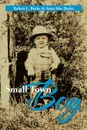 Small Town Boy - Robert L. Burke, Anna Mae Burke