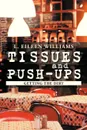 Tissues and Push-Ups. Getting the Dirt - L. Eileen Williams