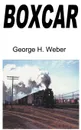 Boxcar - George H. Weber