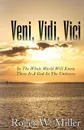 Veni, Vidi, Vici - Roger W. Miller